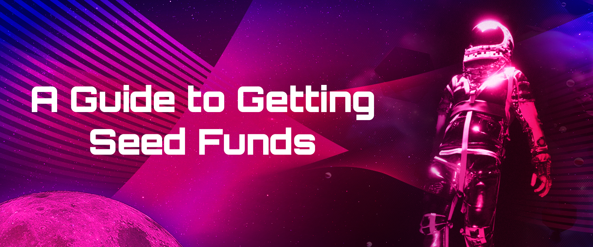 Read more about the article A Guide to Getting Seed Funds